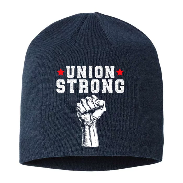 Union Strong Pro Union Worker Labor Union Workers Rights 8 1/2in Sustainable Knit Beanie