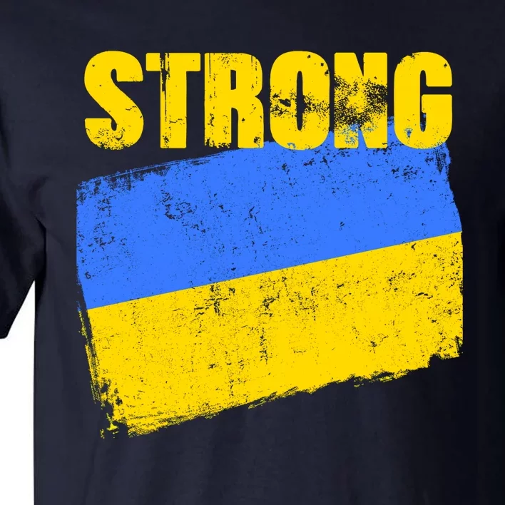 Ukrainian Strong Pride Ukraine Flag Support Free Ukrainians Tall T-Shirt