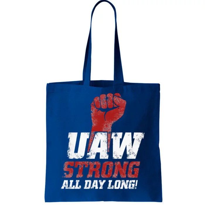 UAW Strike Red United Auto Workers Union UAW Strong Tote Bag