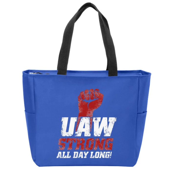 UAW Strike Red United Auto Workers Union UAW Strong Zip Tote Bag