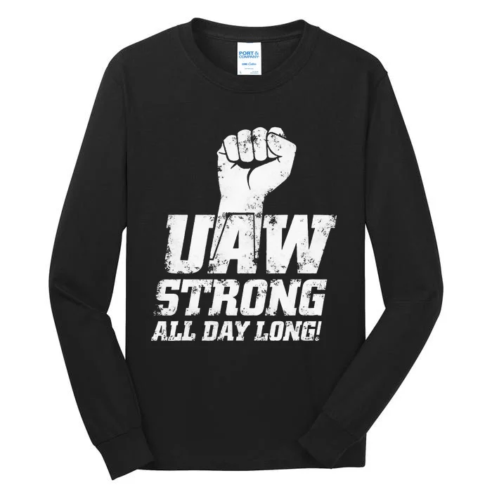 UAW Strike Red United Auto Workers Union UAW Strong Tall Long Sleeve T-Shirt