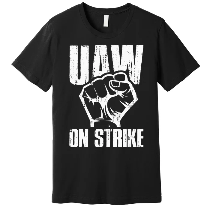 UAW Strike Red United Auto Workers Picket Sign Premium T-Shirt