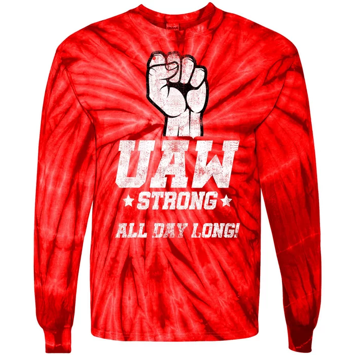 UAW Strike Red United Auto Workers Picket Sign Tie-Dye Long Sleeve Shirt