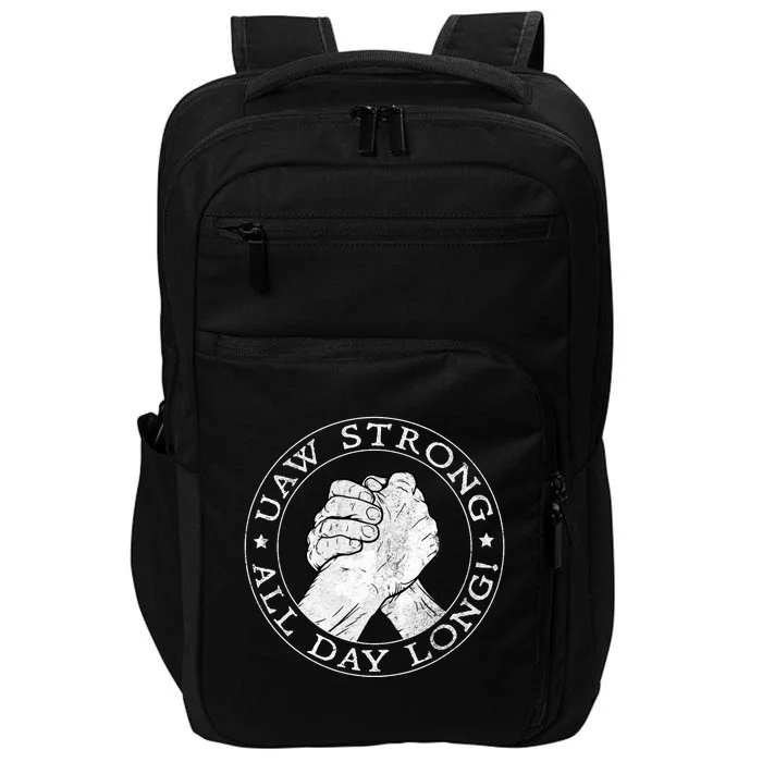 UAW Strike Red United Auto Workers Picket Sign UAW Strong All Day Long Impact Tech Backpack