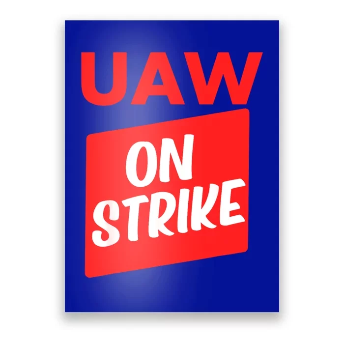 UAW Strike Red United Auto Workers Picket Sign Poster