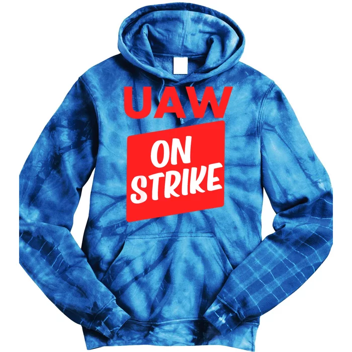 UAW Strike Red United Auto Workers Picket Sign Tie Dye Hoodie