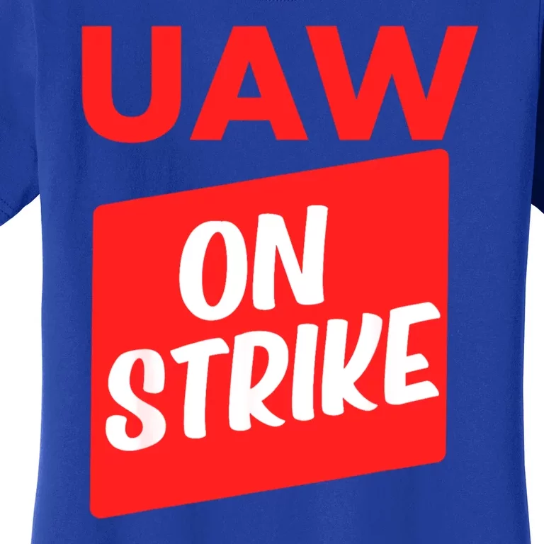 UAW Strike Red United Auto Workers Picket Sign Women's T-Shirt