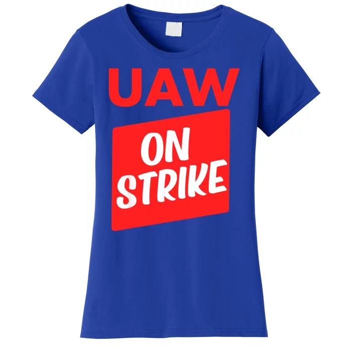 UAW Strike Red United Auto Workers Picket Sign Women's T-Shirt