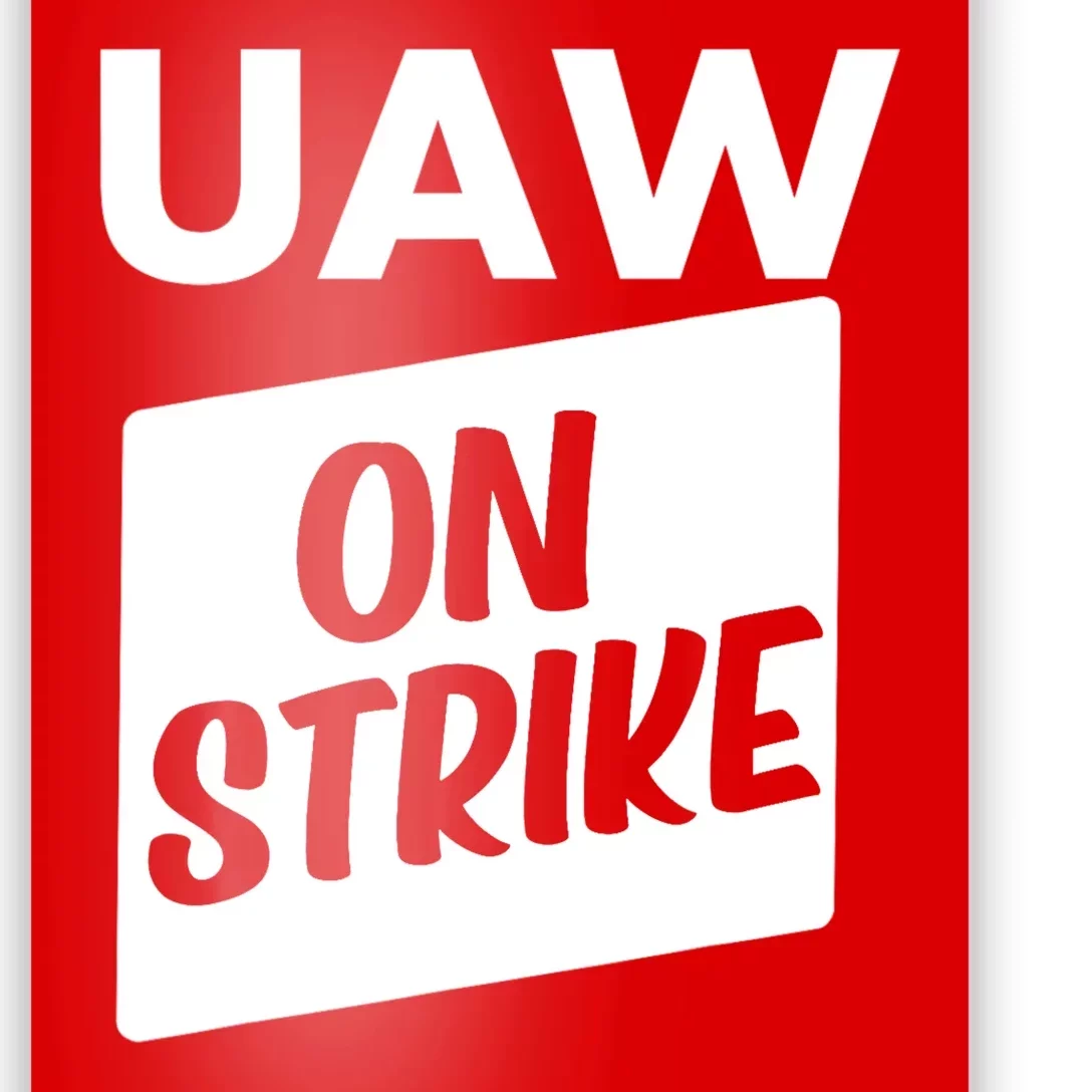 UAW Strike Red United Auto Workers Picket Sign Poster