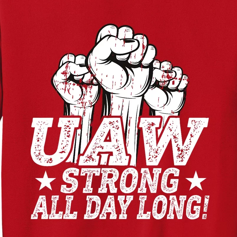 UAW Strike Red United Auto Worker Picket Sign UAW Worker Strong Sweatshirt