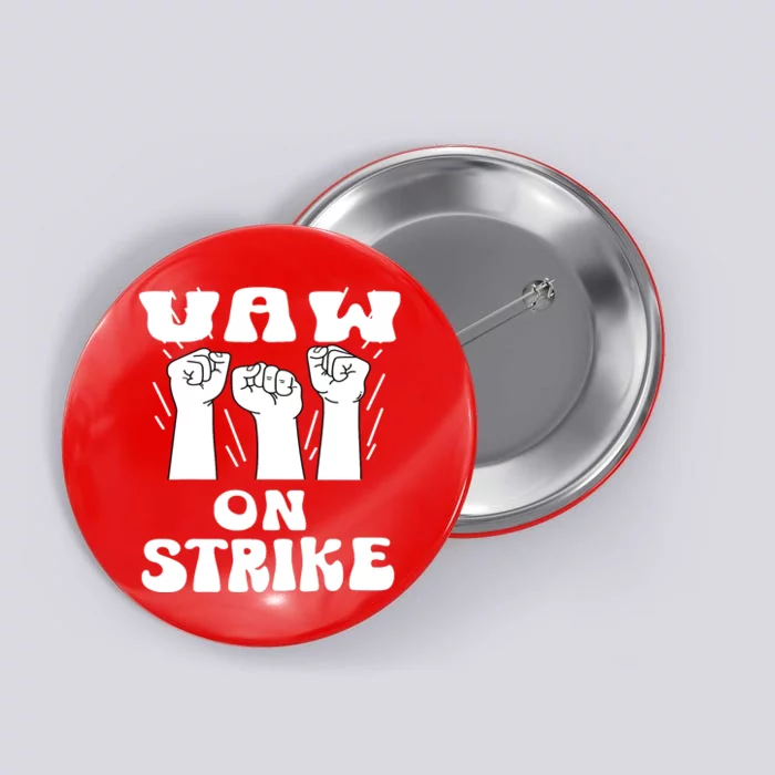 UAW Strike Red T United Auto Workers UAW On Strike Button