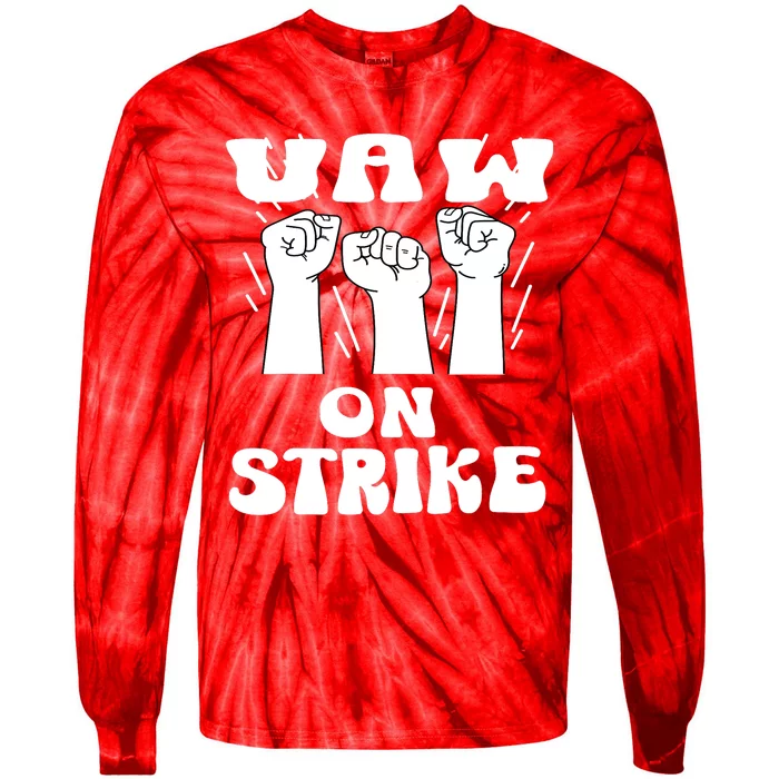 UAW Strike Red T United Auto Workers UAW On Strike Tie-Dye Long Sleeve Shirt