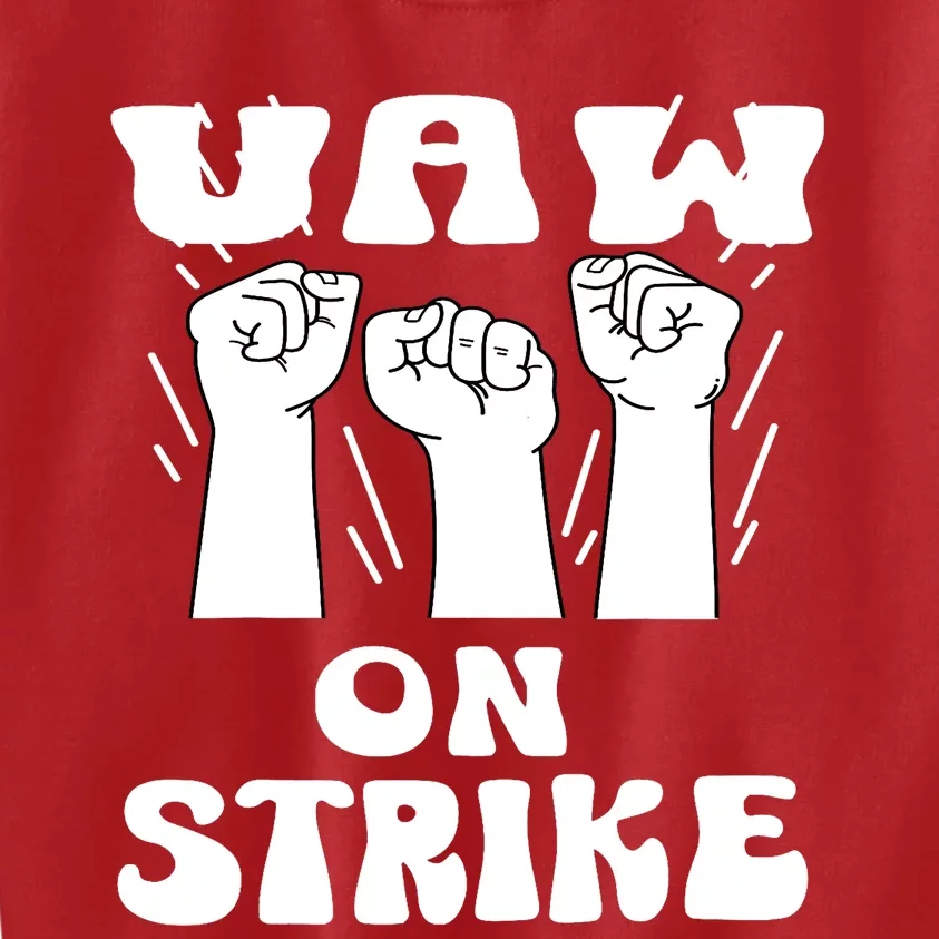 UAW Strike Red T United Auto Workers UAW On Strike Kids Sweatshirt