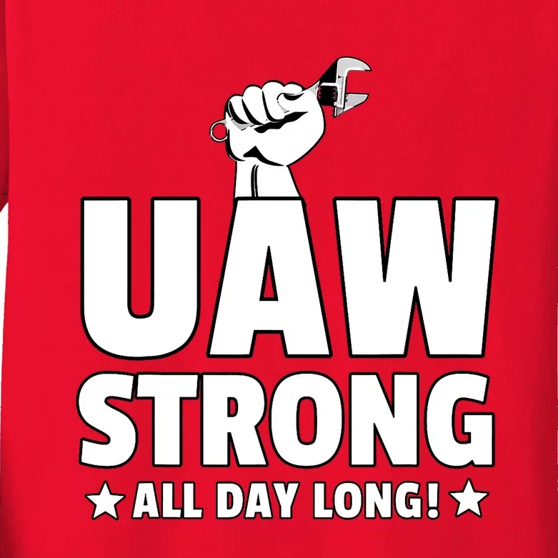 UAW Strike Red United Auto Workers Union UAW Strong All Day Long Kids Long Sleeve Shirt