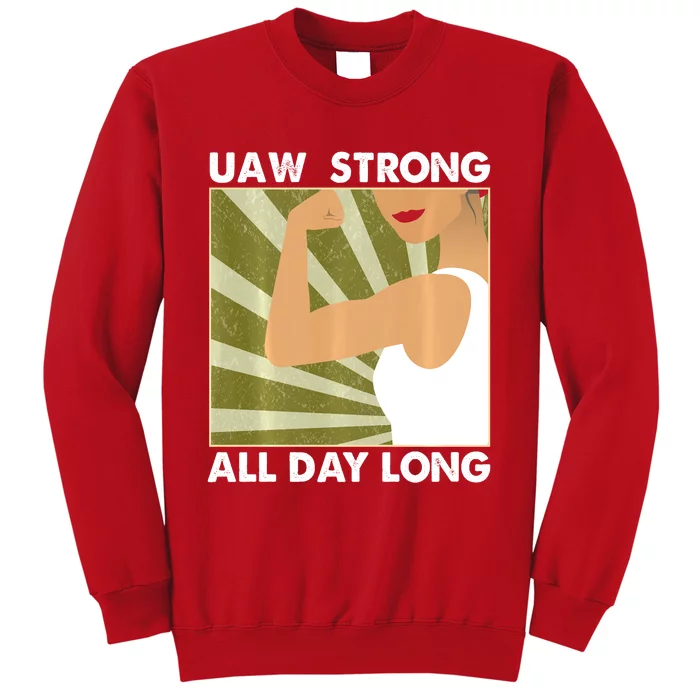 UAW Strike Red T United Auto Workers Union UAW Strong Sweatshirt