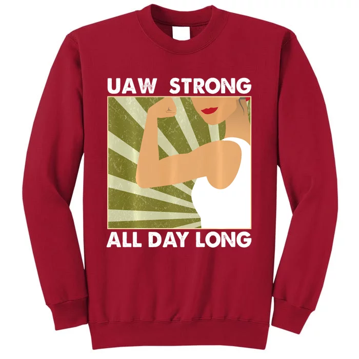 UAW Strike Red T United Auto Workers Union UAW Strong Tall Sweatshirt