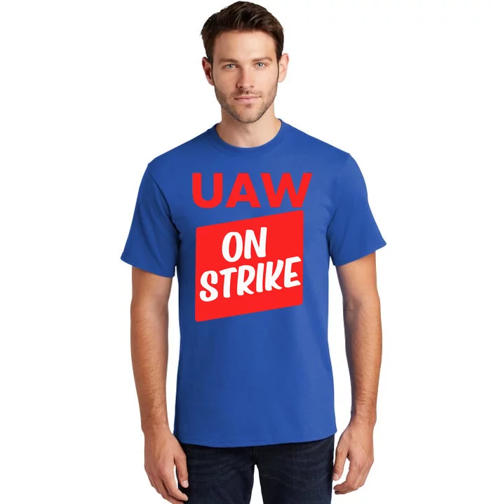 UAW Strike Red United Auto Workers Picket Sign Tall T-Shirt