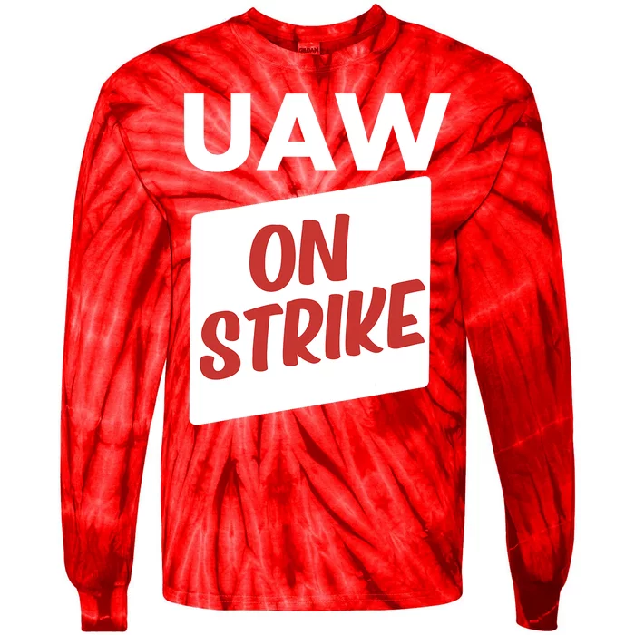 UAW Strike Red Tee_ United Auto Workers Picket Sign Trending Design Tie-Dye Long Sleeve Shirt