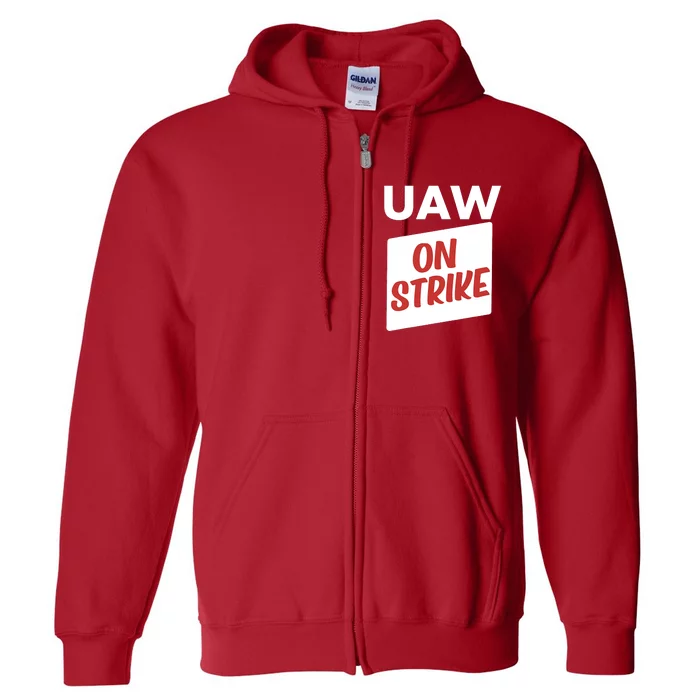 UAW Strike Red Tee_ United Auto Workers Picket Sign Trending Design Full Zip Hoodie