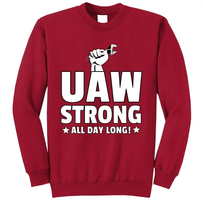 UAW Strike Red United Auto Workers Union UAW Strong Design Tall Sweatshirt