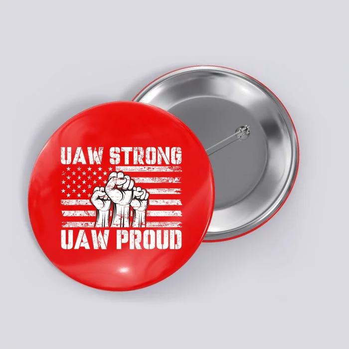 UAW Strong Solidarity UAW Proud Union UAW Laborer Worker Button