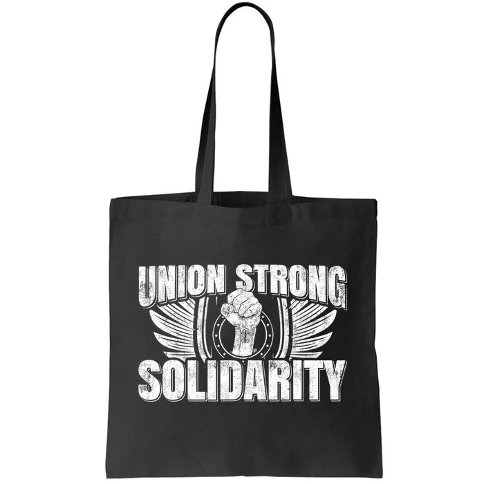 Union Strong Solidarity UAW Worker Laborer Tote Bag