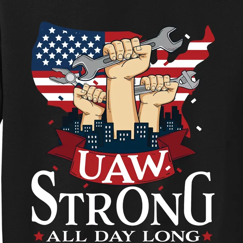 UAW Strong Solidarity UAW Proud Union UAW Laborer Worker Sweatshirt