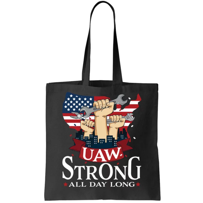 UAW Strong Solidarity UAW Proud Union UAW Laborer Worker Tote Bag