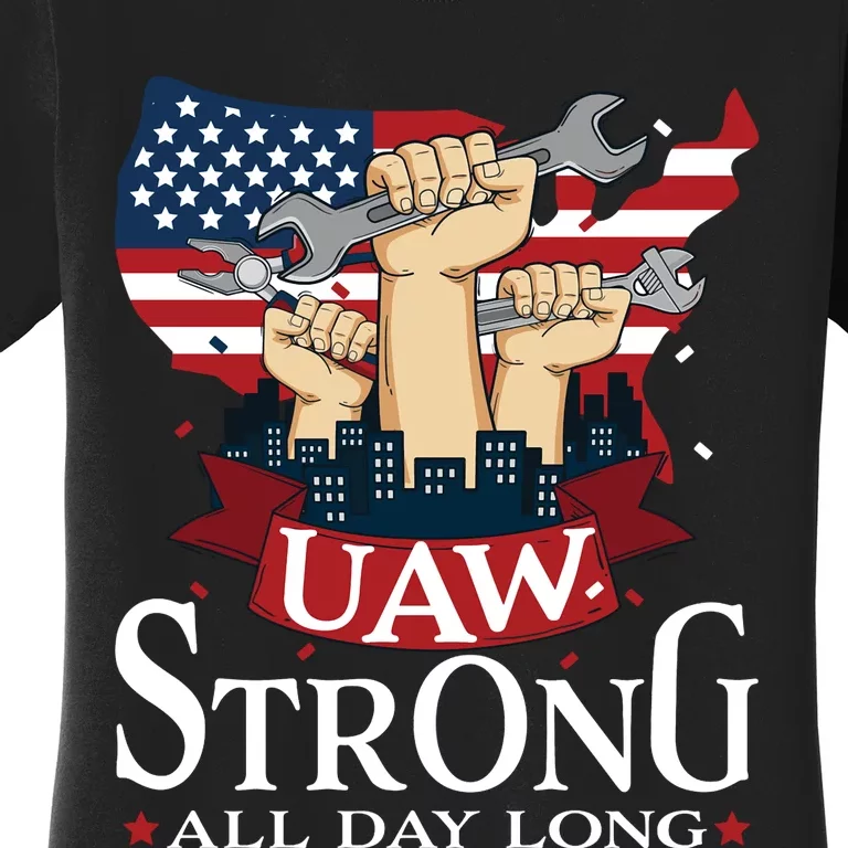 UAW Strong Solidarity UAW Proud Union UAW Laborer Worker Women's T-Shirt