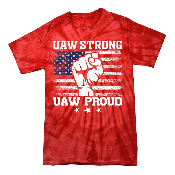 UAW Strong Solidarity UAW Proud Union UAW Laborer Worker UAW Strike Tie-Dye T-Shirt