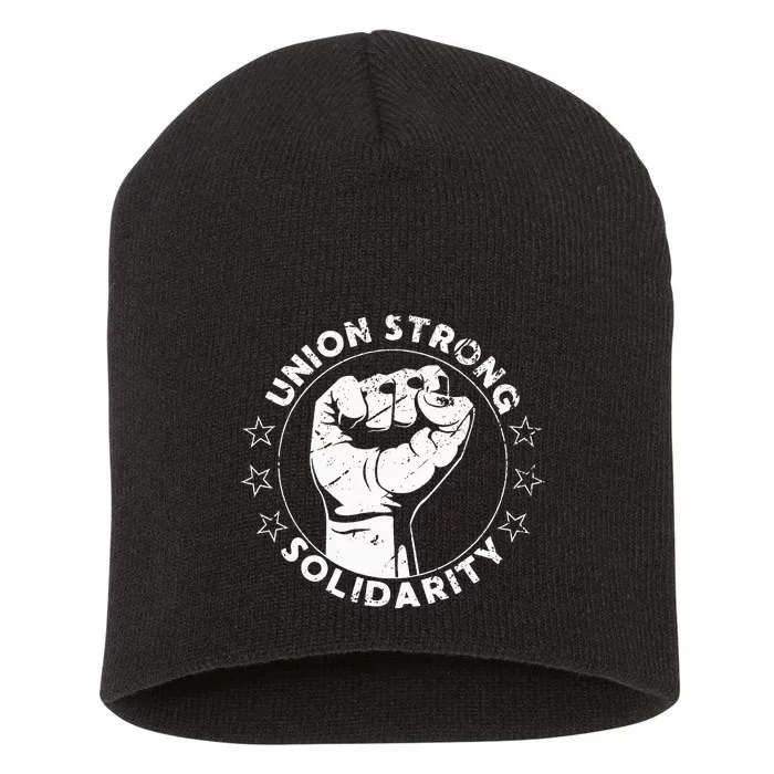 Union Strong Solidarity Fist Workers Rights Us Union Fan Short Acrylic Beanie