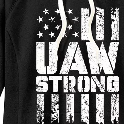 UAW Strong Solidarity UAW Proud Union UAW Laborer Worker Women's Fleece Hoodie