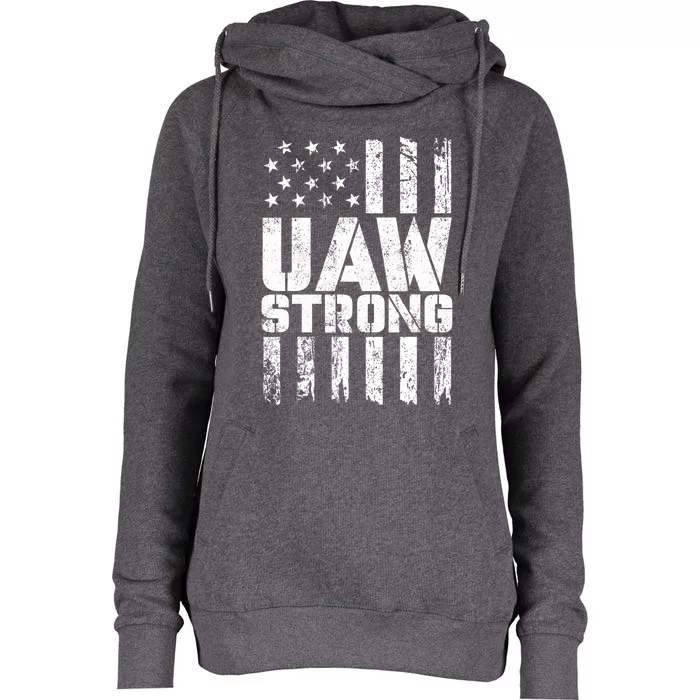 UAW Strong Solidarity UAW Proud Union UAW Laborer Worker Womens Funnel Neck Pullover Hood