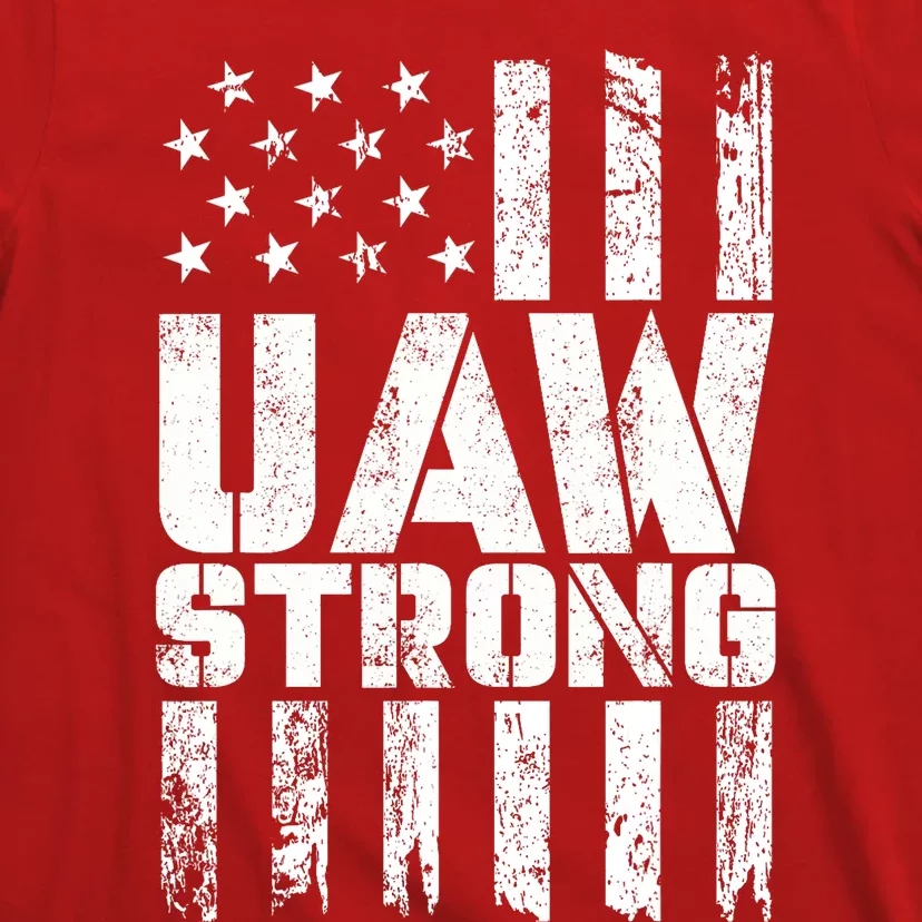 UAW Strong Solidarity UAW Proud Union UAW Laborer Worker T-Shirt