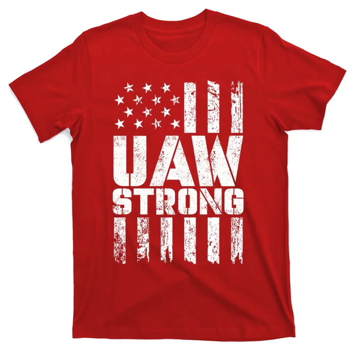 UAW Strong Solidarity UAW Proud Union UAW Laborer Worker T-Shirt