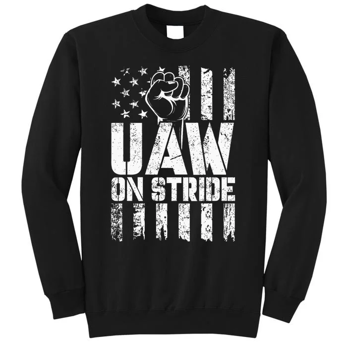 UAW Strong Solidarity UAW Proud Union UAW Laborer Worker Tall Sweatshirt