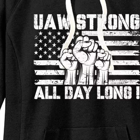 Uaw Strong Solidarity Uaw Proud Union Uaw Laborer Worker Women's Fleece Hoodie