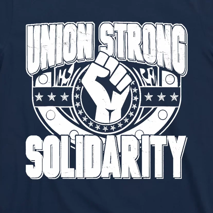 Union Strong Solidarity T-Shirt