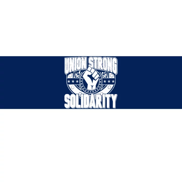 Union Strong Solidarity Bumper Sticker