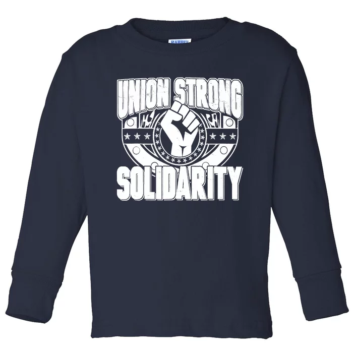 Union Strong Solidarity Toddler Long Sleeve Shirt