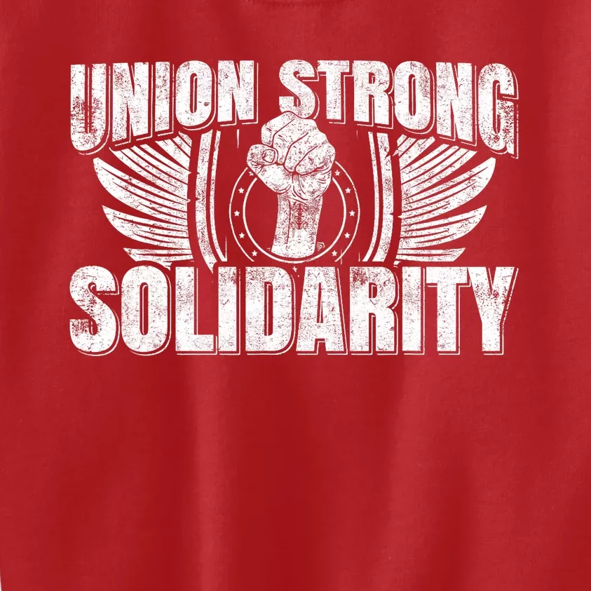 Union Strong Solidarity UAW Worker Laborer Kids Sweatshirt