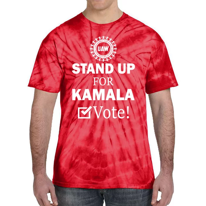 Uaw Strike Stand Up For Kamala Vote Uaw Red President Kamala Harris 2024 Vote Tie-Dye T-Shirt