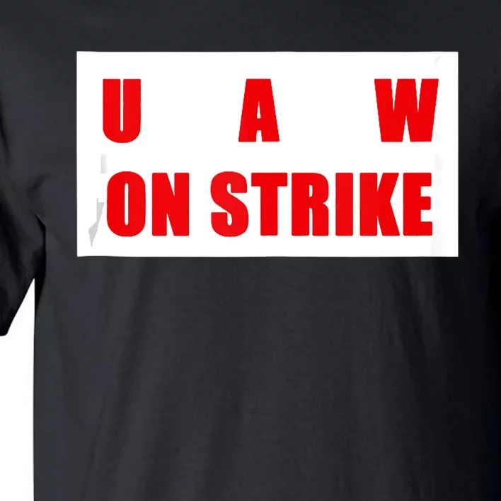 UAW Strike Striking UAW Workers Walkout Gift Design Tall T-Shirt