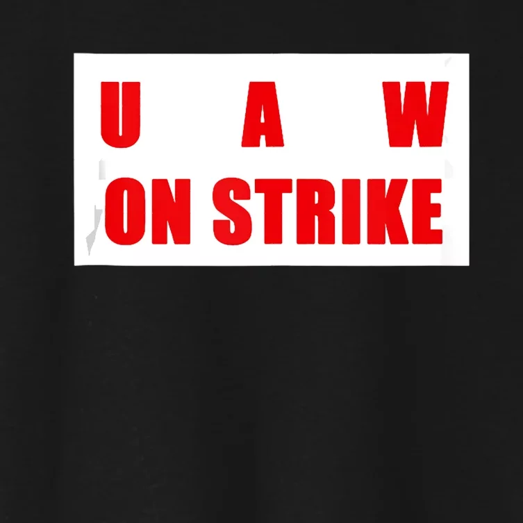 UAW Strike Striking UAW Workers Walkout Gift Design Women's Crop Top Tee