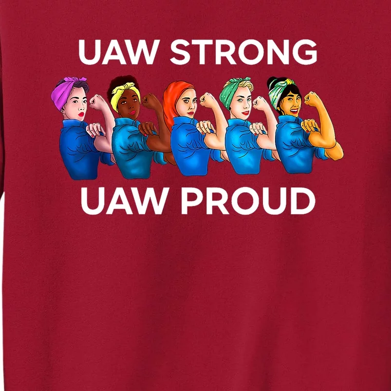 UAW Strong Solidarity UAW Proud Union UAW Laborer Worker Tall Sweatshirt