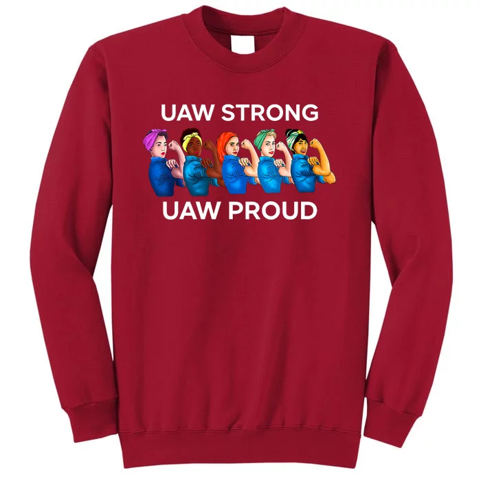 UAW Strong Solidarity UAW Proud Union UAW Laborer Worker Tall Sweatshirt