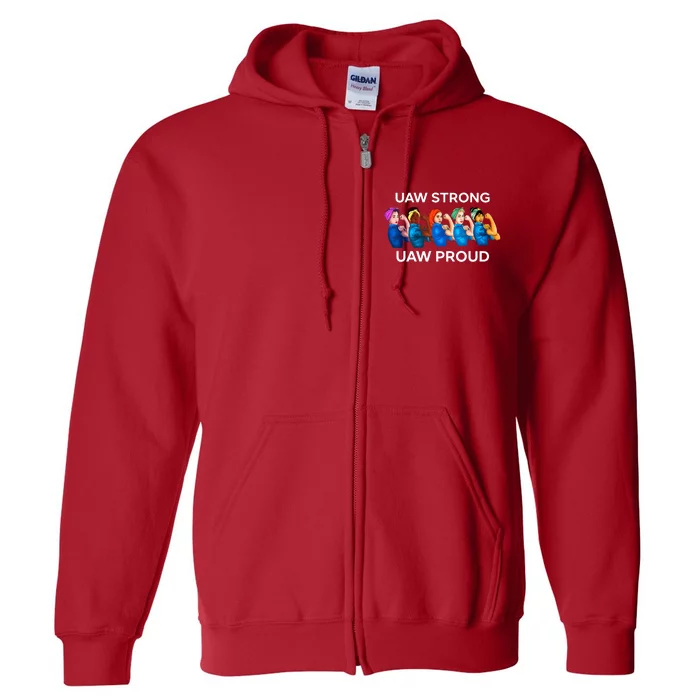 UAW Strong Solidarity UAW Proud Union UAW Laborer Worker Full Zip Hoodie