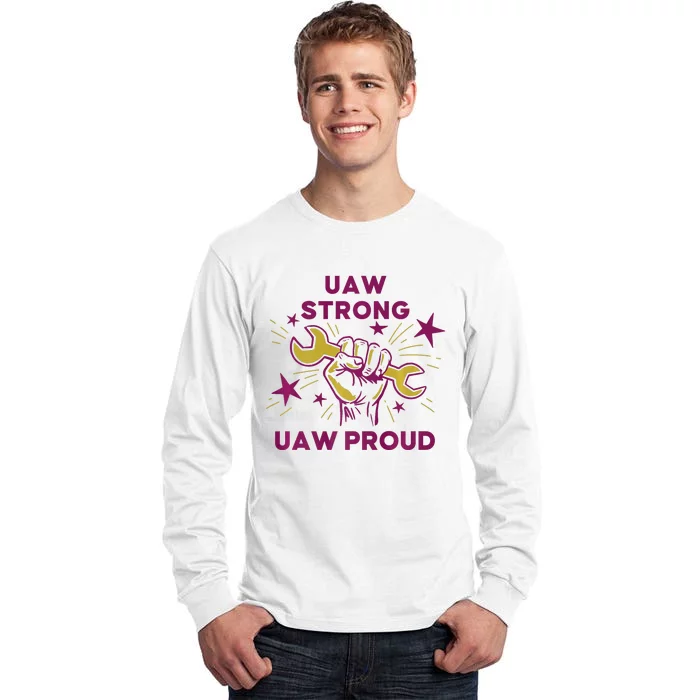 UAW Strong Solidarity UAW Proud Union UAW Laborer Worker Tall Long Sleeve T-Shirt