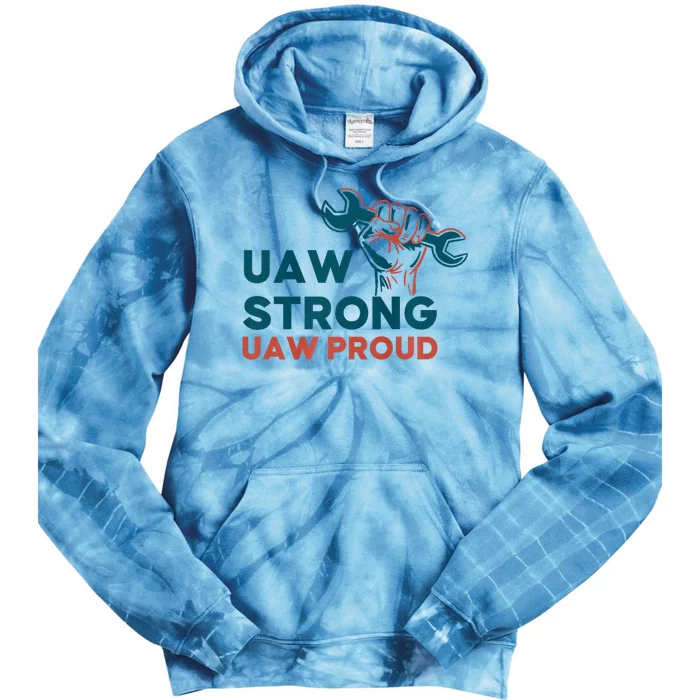 UAW Strong Solidarity UAW Proud Tie Dye Hoodie