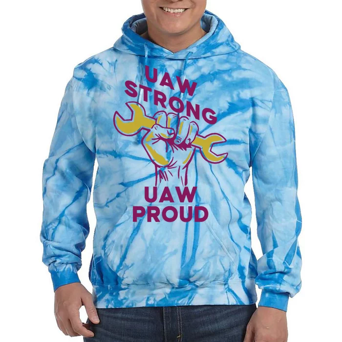 UAW Strong Solidarity UAW Proud Union UAW Strike Tie Dye Hoodie